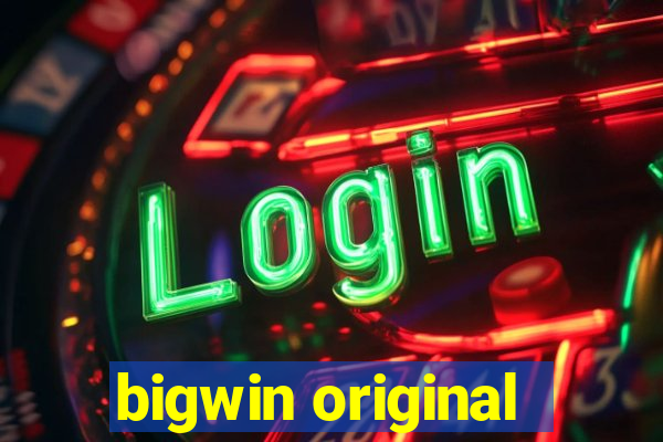 bigwin original